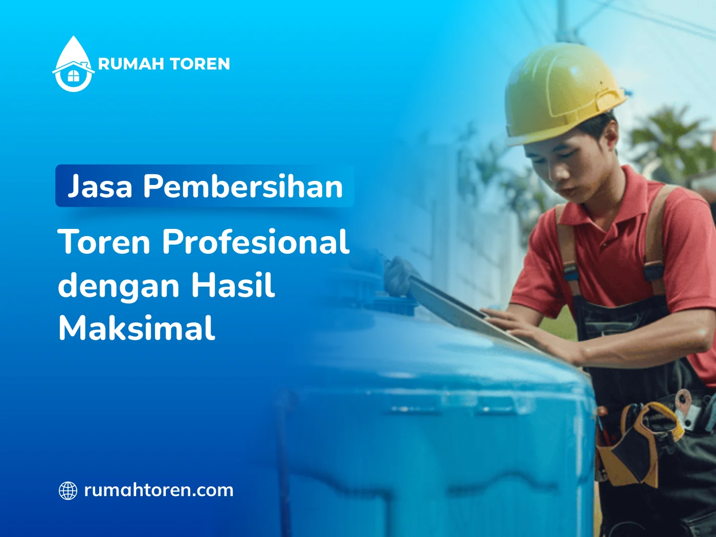 Jasa Pembersihan Toren Profesional Dengan Hasil Maksimal