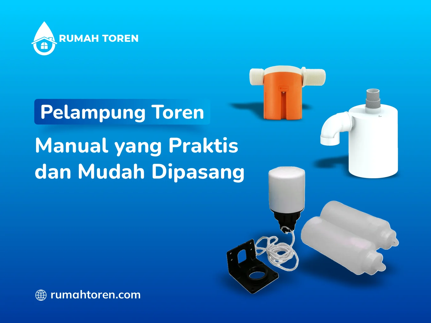 Pelampung Toren Manual yang Praktis dan Mudah Dipasang