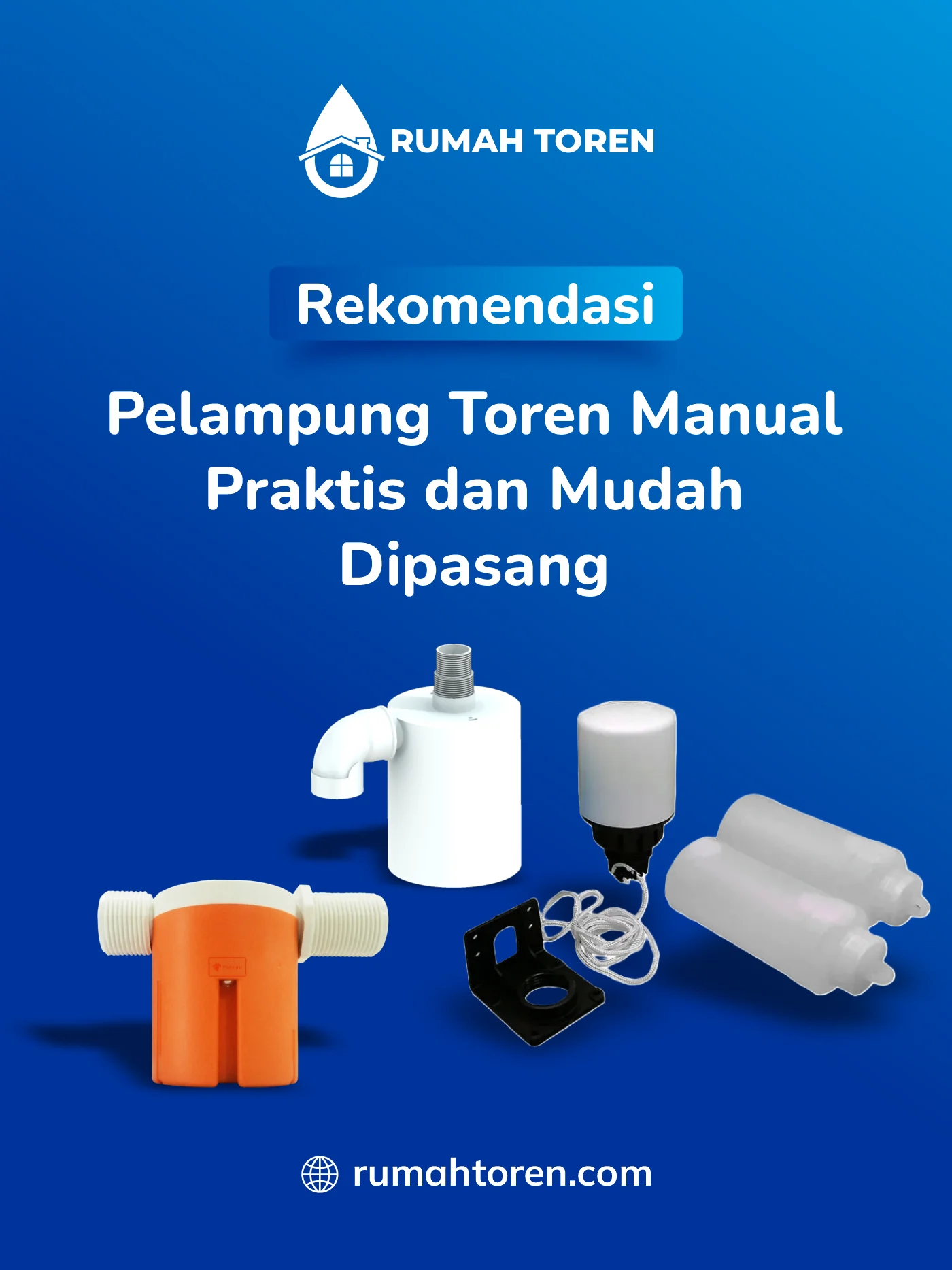 Rekomendasi Pelampung Toren Manual Praktis dan Mudah Dipasang