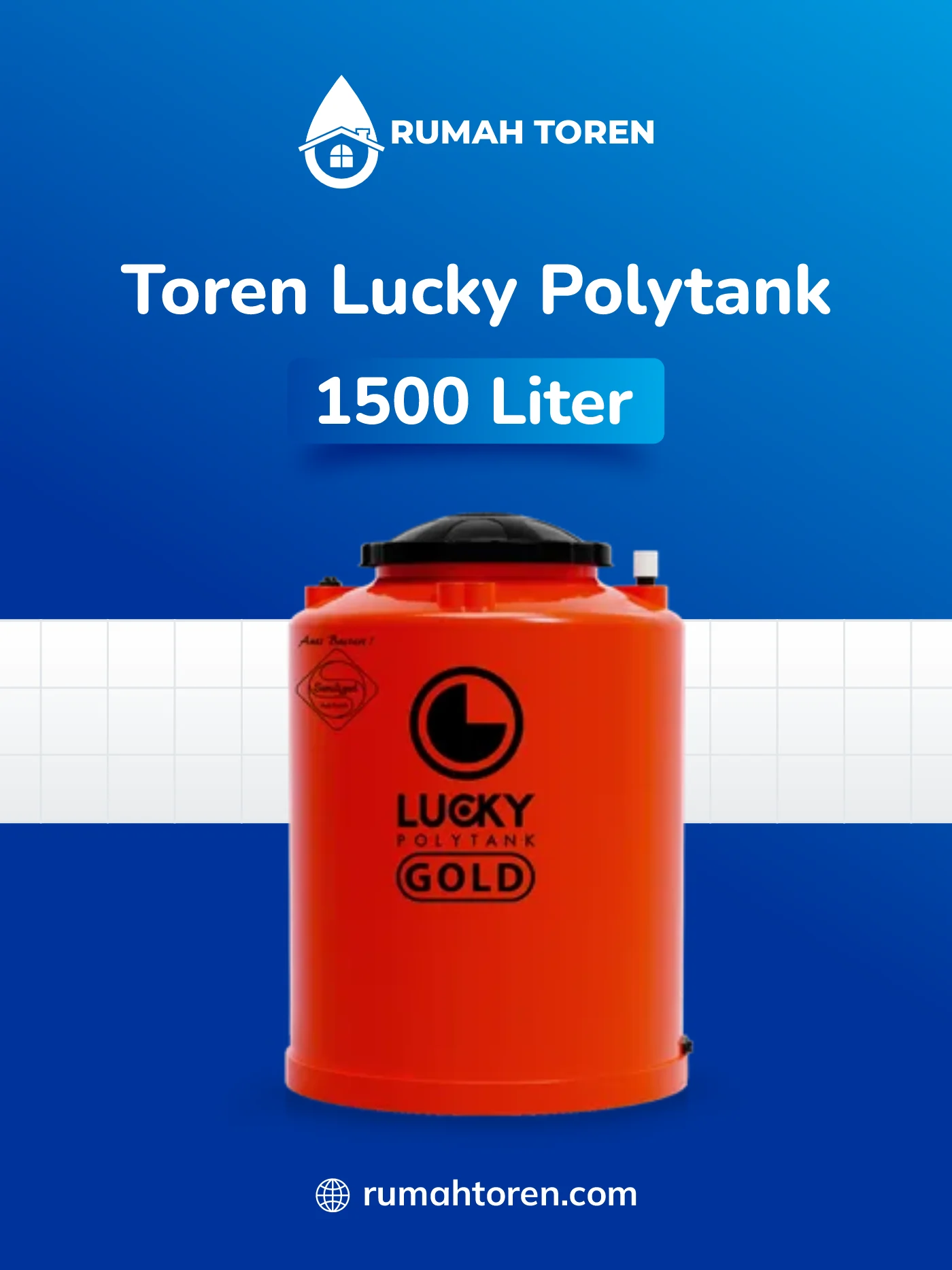 Spesifikasi Toren Air 1500 Liter Lucky Polytank