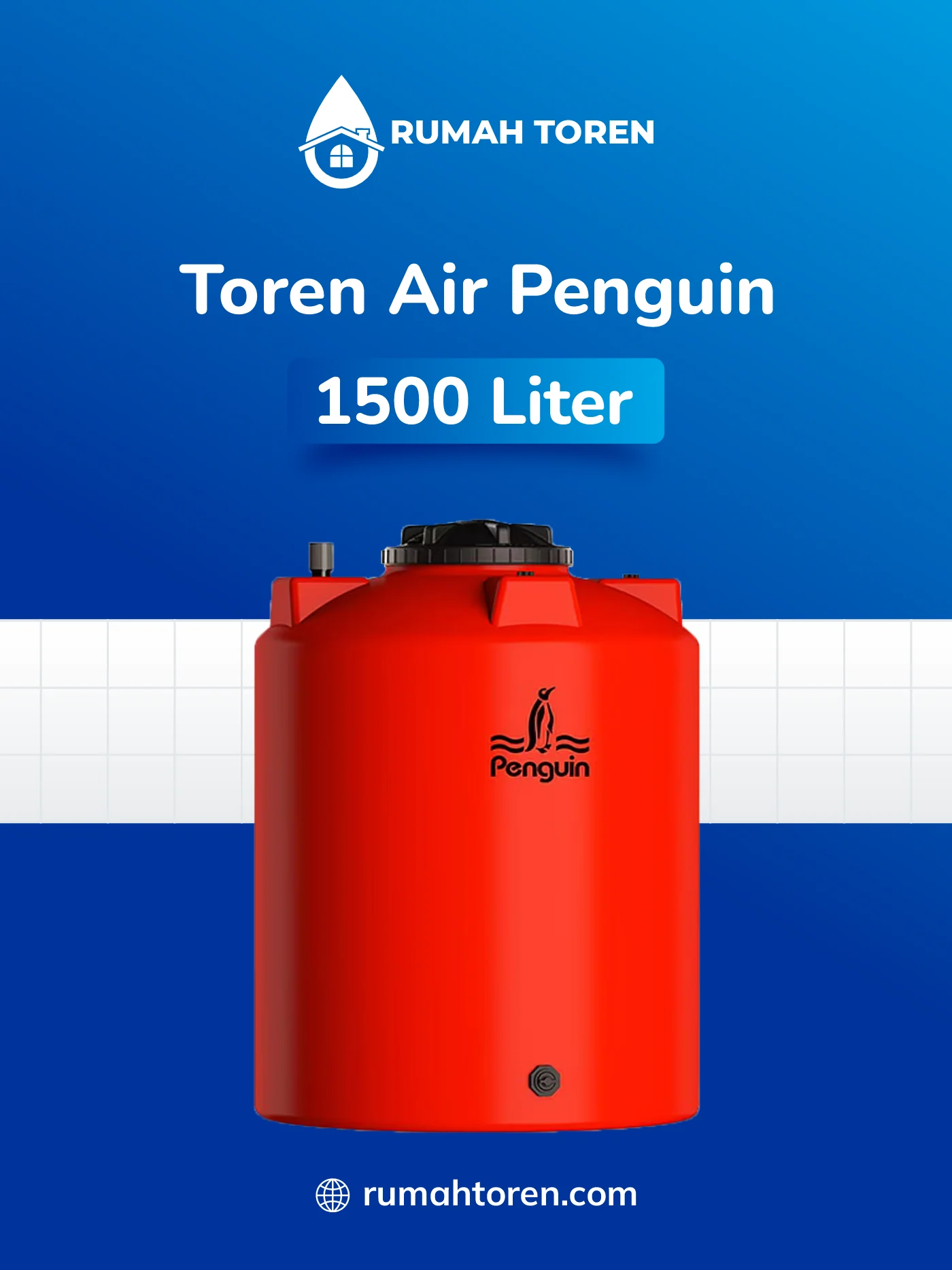 Spesifikasi Toren Air 1500 Liter Penguin