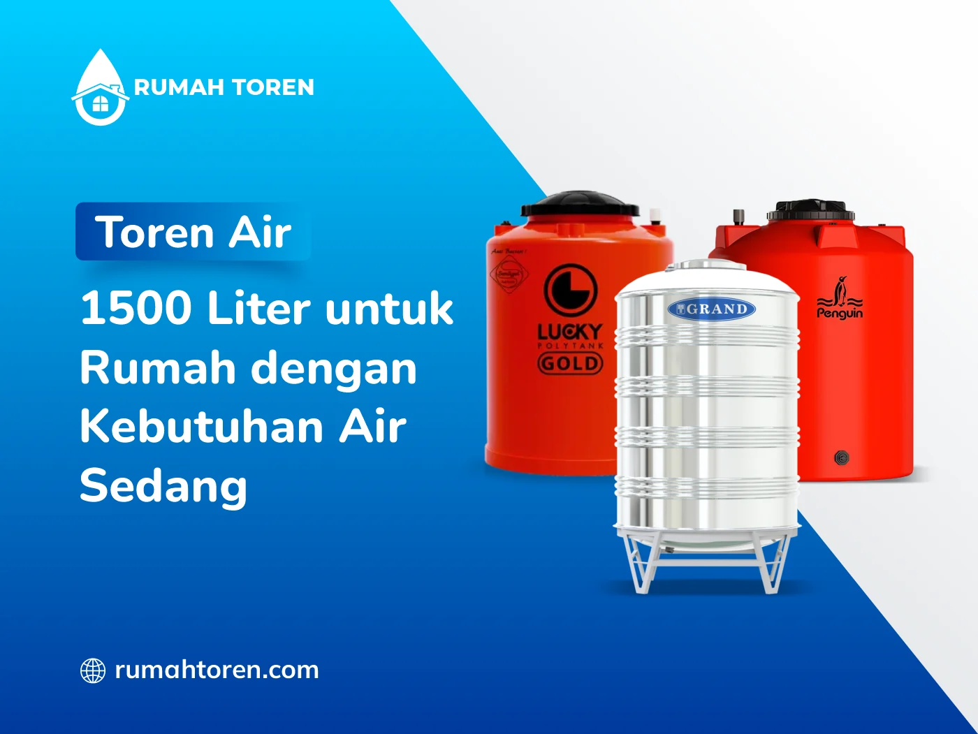 Toren Air 1500 Liter untuk Rumah dengan Kebutuhan Air Sedang