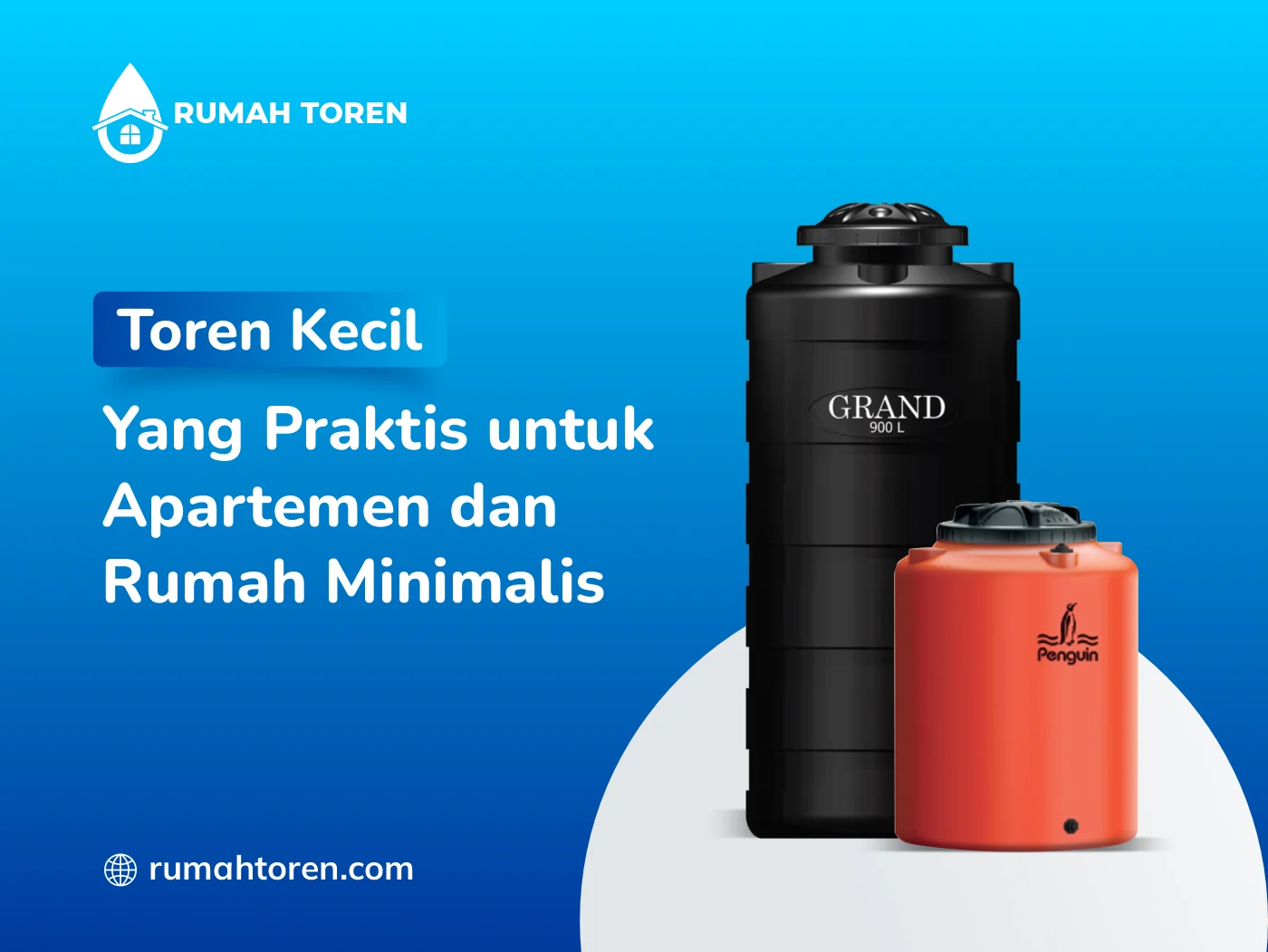 Toren Kecil Yang Praktis Untuk Apartemen Dan Rumah Minimalis