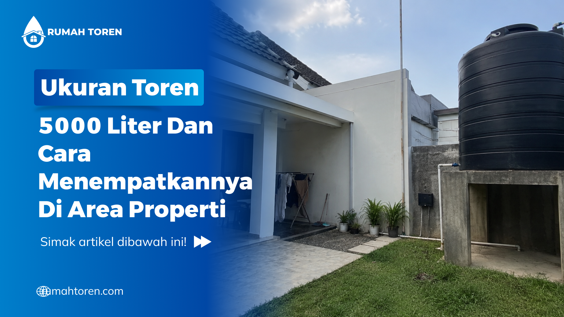 Ukuran Toren 5000 Liter Dan Cara Menempatkannya Di Area Properti