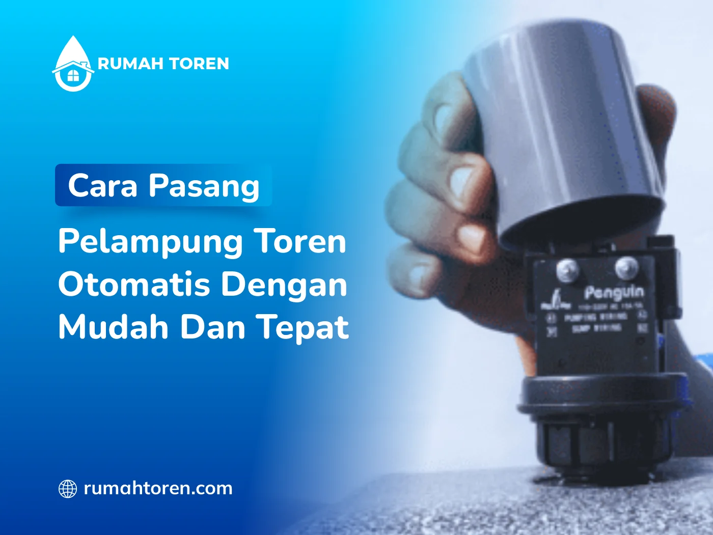 Cara Pasang Pelampung Toren Otomatis