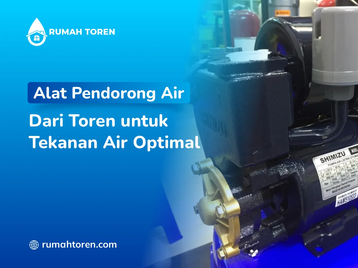 Alat Pendorong Air Dari Toren Untuk Tekanan Air Optimal