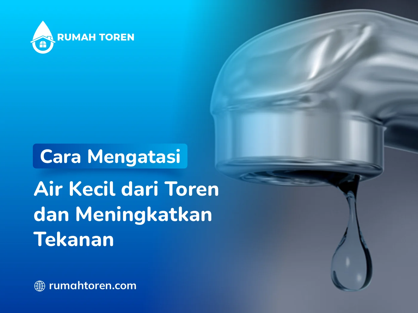 Cara Mengatasi Air Kecil Dari Toren Dan Meningkatkan Tekanan