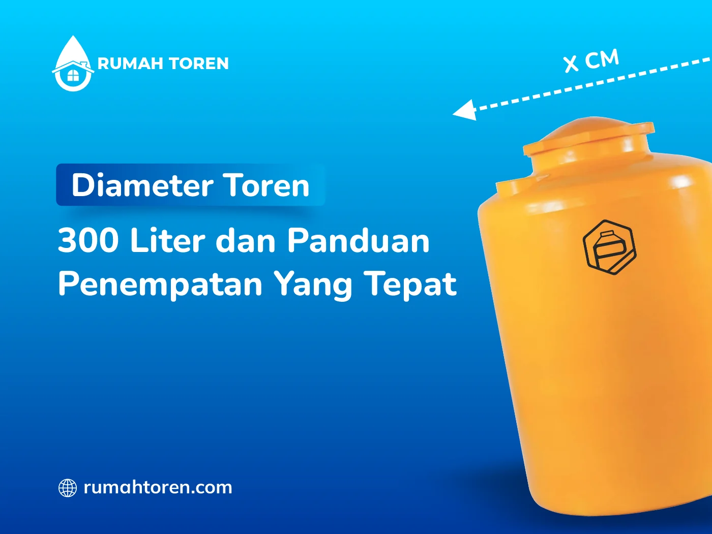 Diameter Toren 300 Liter Dan Panduan Penempatan Yang Tepat