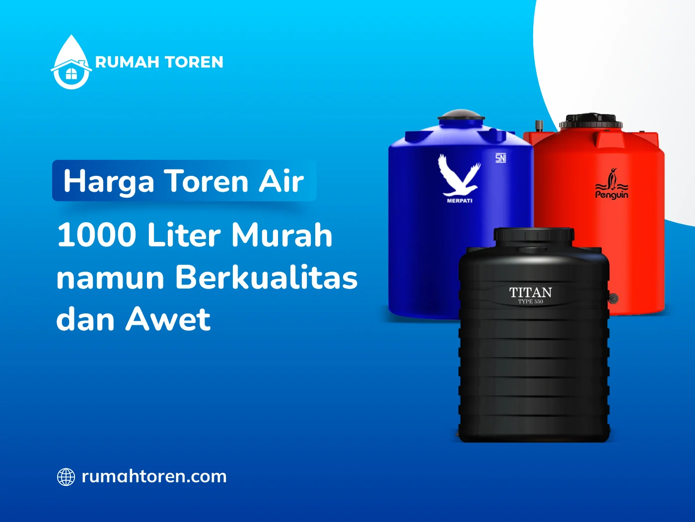 Harga Toren Air 1000 Liter Murah Namun Berkualitas Dan Awet