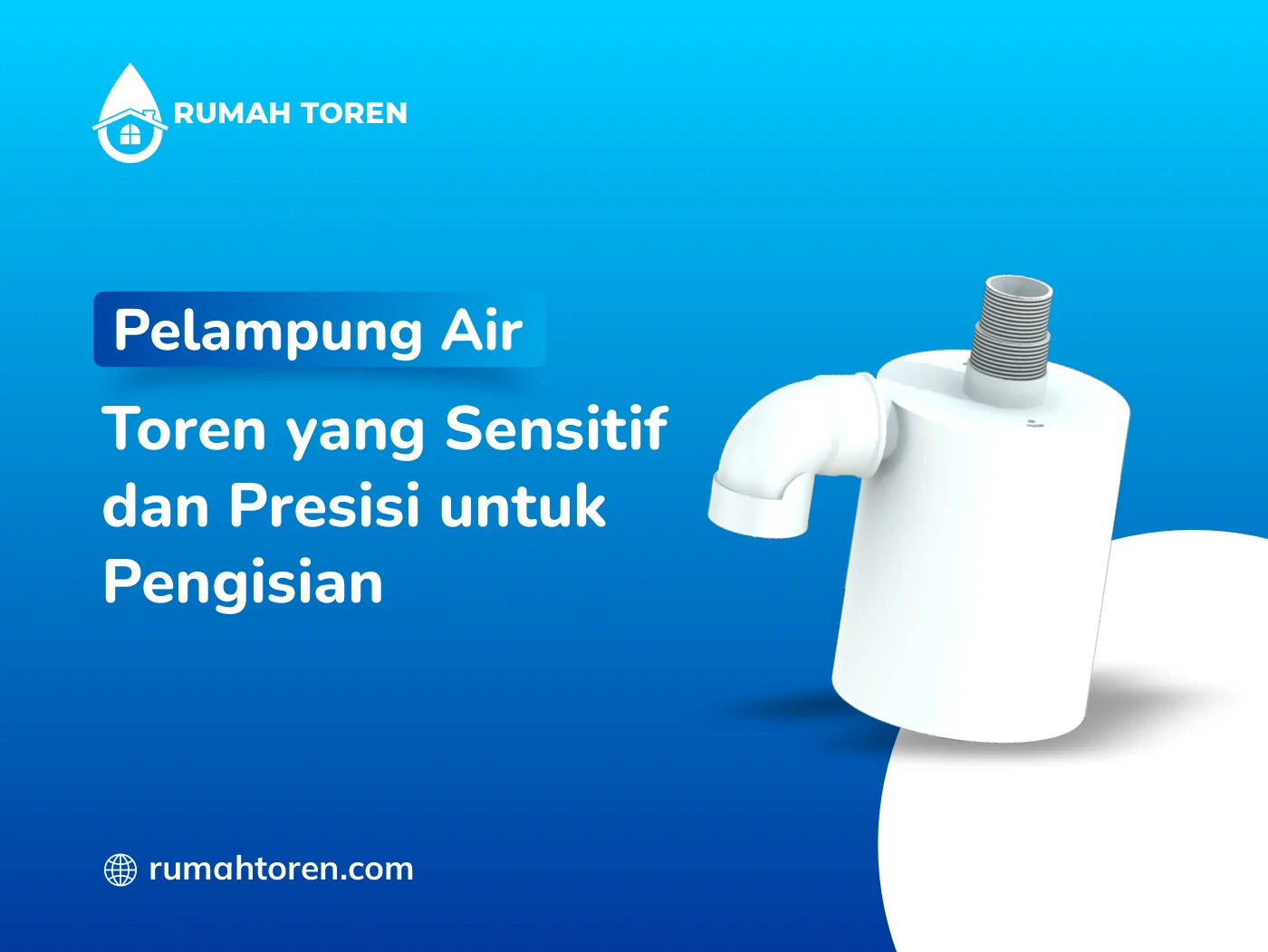 Pelampung Air Toren Yang Sensitif Dan Presisi Untuk Pengisian
