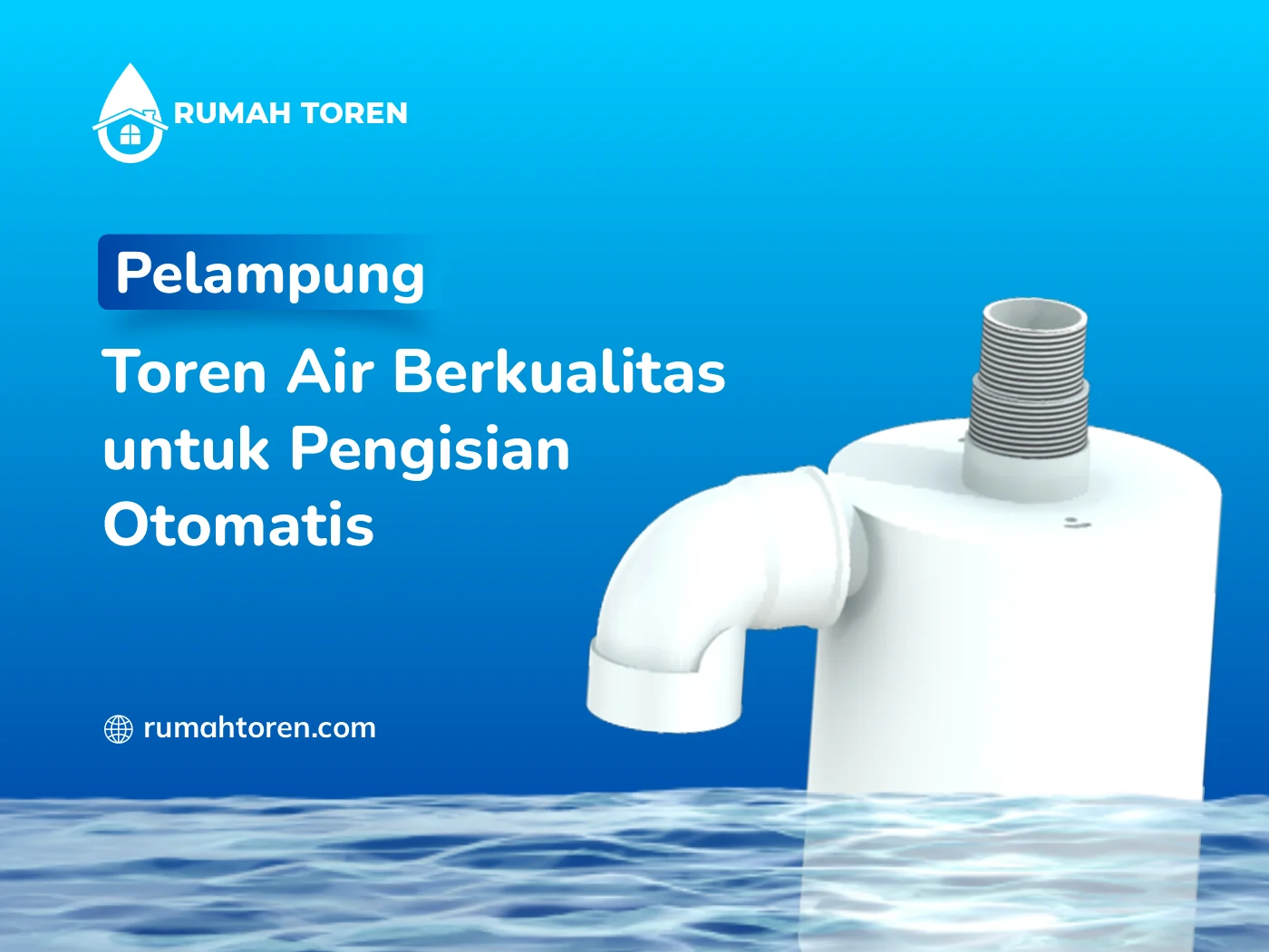 Pelampung Toren Air Berkualitas Untuk Pengisian Otomatis