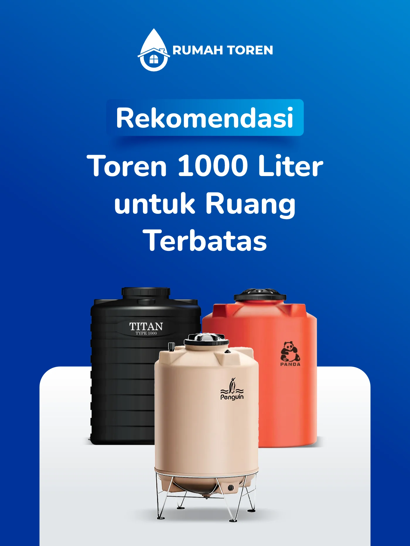 Rekomendasi Toren 1000 Liter untuk Ruang Terbatas