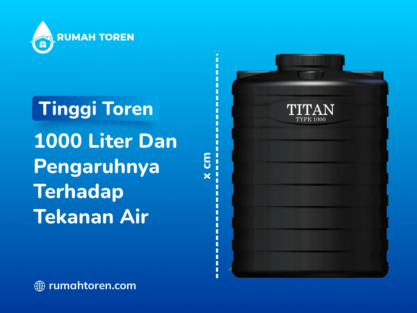 Tinggi Toren 1000 Liter Dan Pengaruhnya Terhadap Tekanan Air