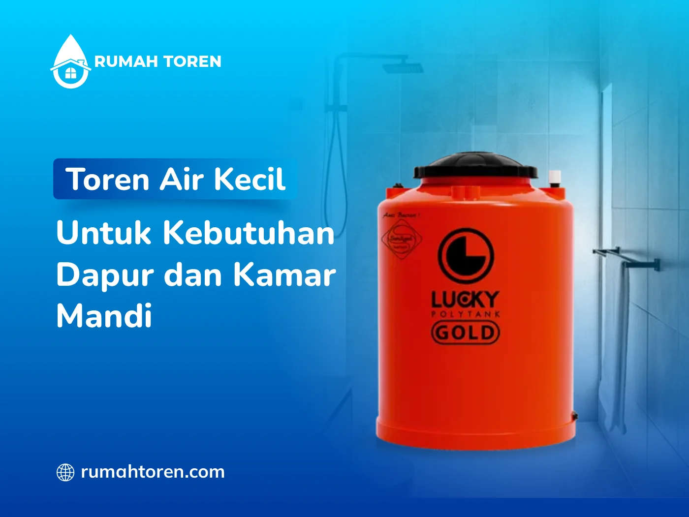 Toren Air Kecil untuk Kebutuhan Dapur dan Kamar Mandi