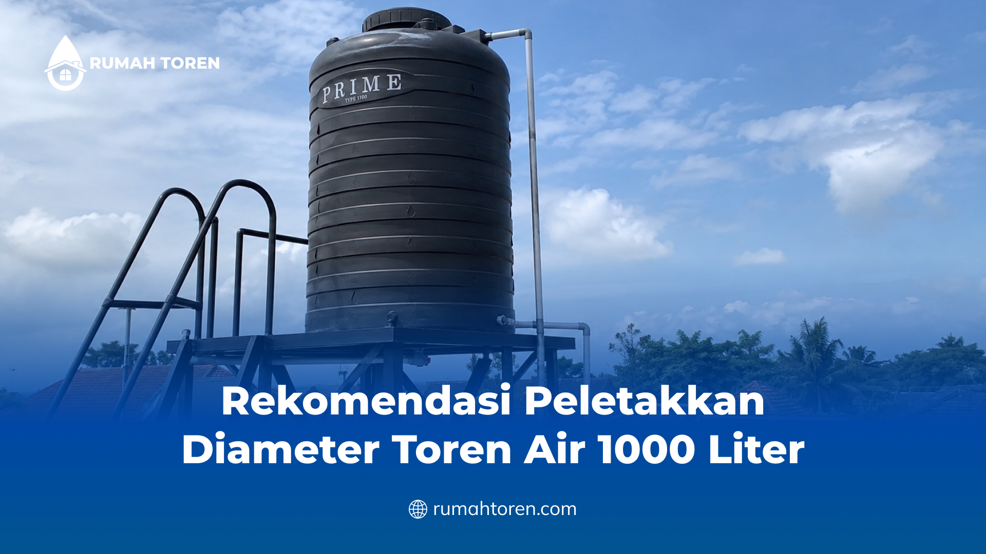 Rekomendasi Peletakkan Diameter Toren Air 1000 Liter