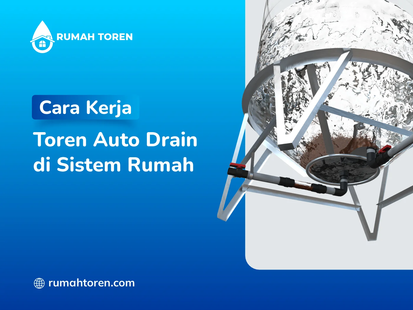 Cara Kerja Toren Auto Drain di Sistem Rumah