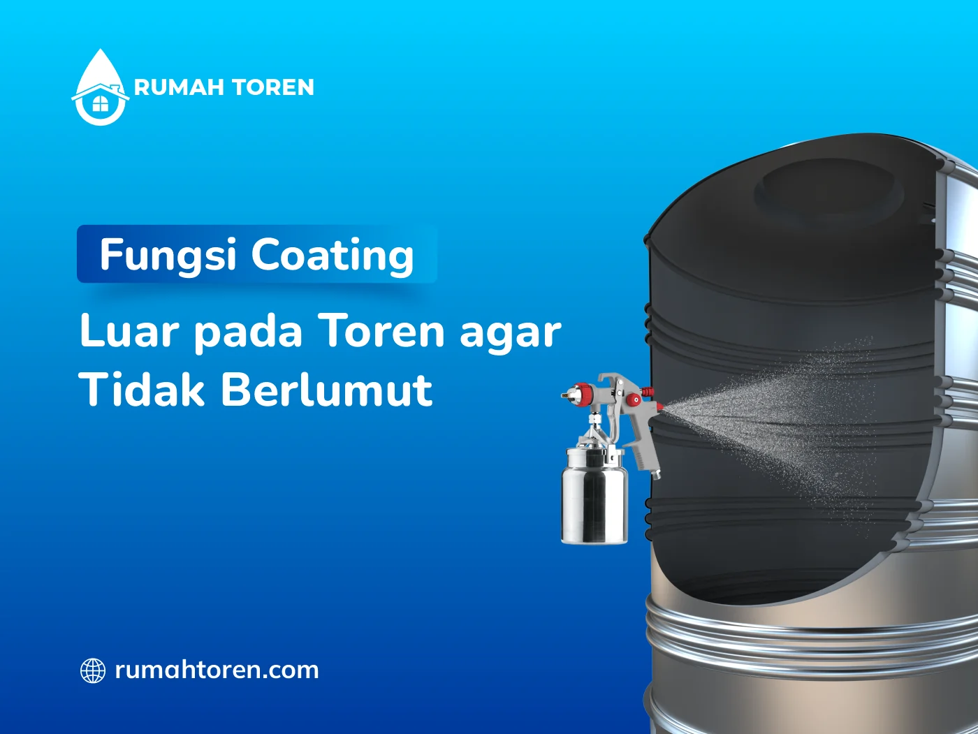 Fungsi Coating Luar pada Toren agar Tidak Berlumut