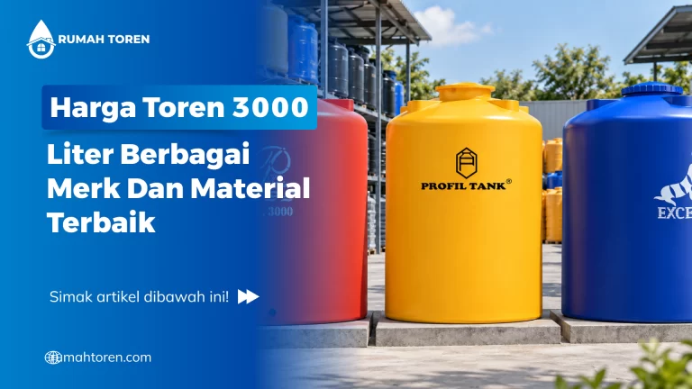 Harga Toren 3000 Liter Berbagai Merk Dan Material Terbaik