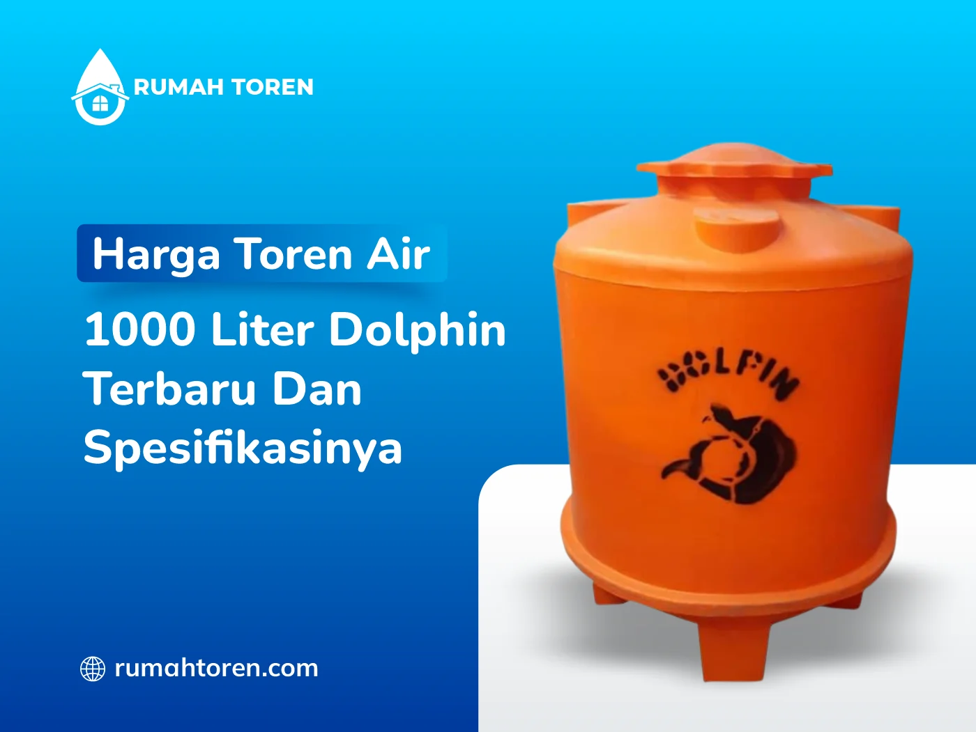 Harga Toren Air 1000 Liter Dolphin Terbaru Dan Spesifikasinya