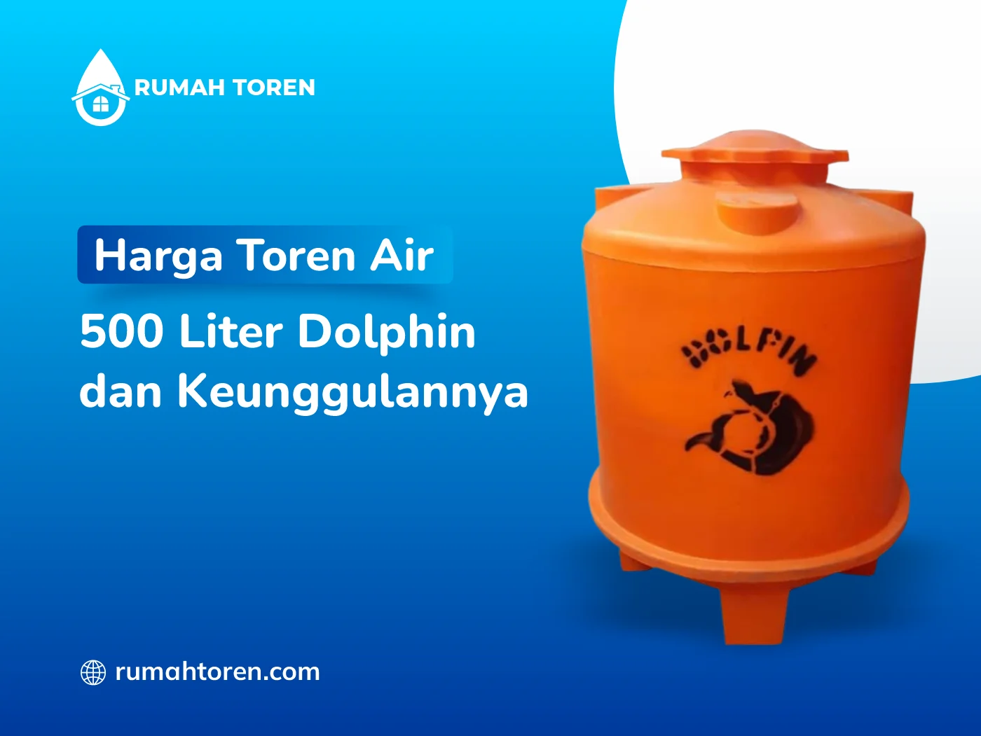 Harga Toren Air 500 Liter Dolphin Dan Keunggulannya