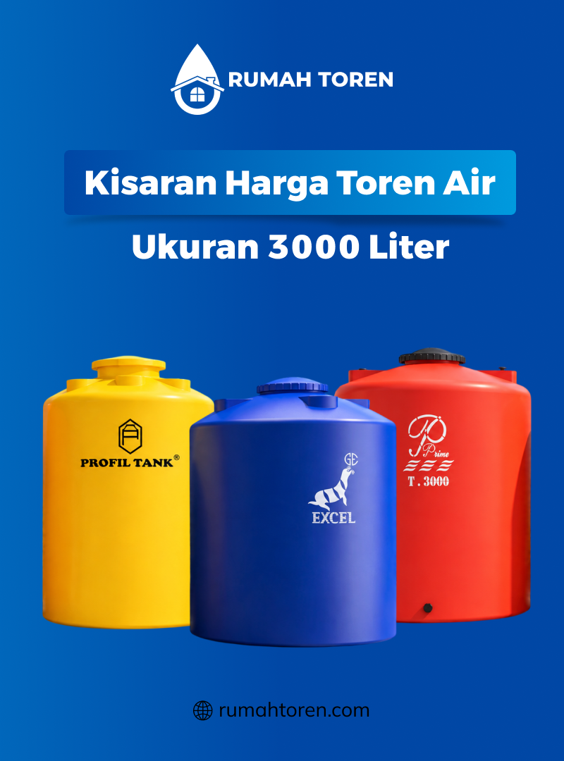 Kisaran Harga Toren Air Ukuran 3000 Liter