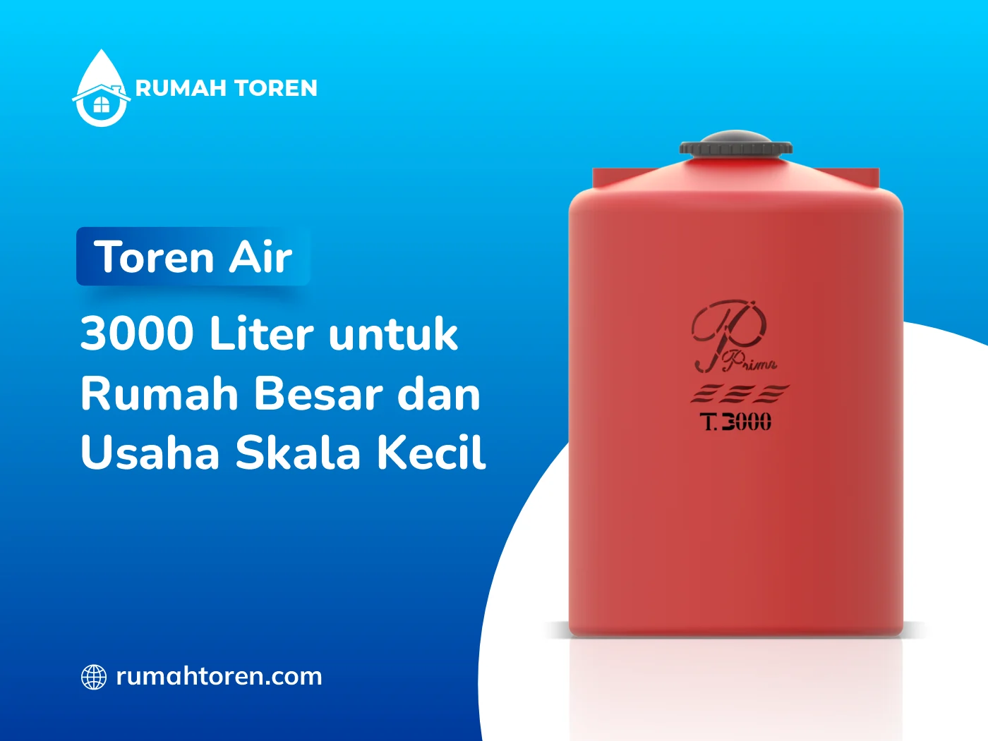 Toren Air 3000 Liter Untuk Rumah Besar Dan Usaha Skala Kecil
