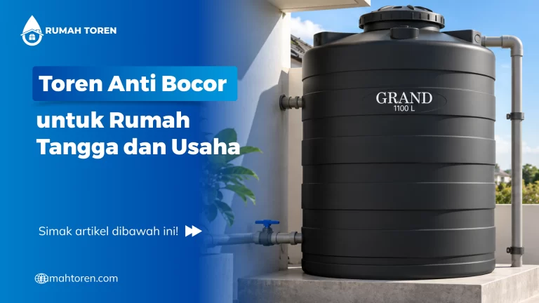 Toren Anti Bocor untuk Rumah Tangga dan Usaha