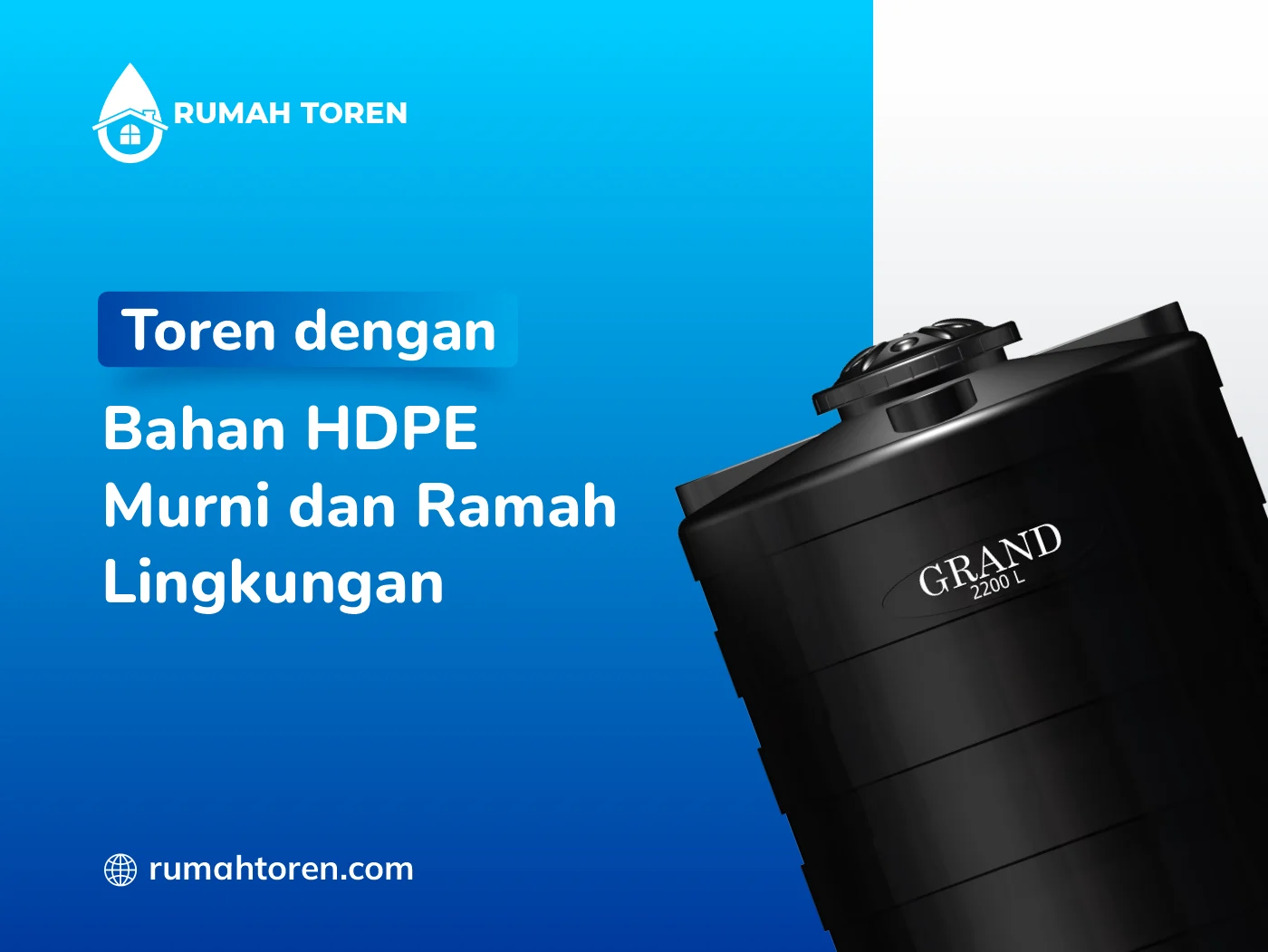 Toren dengan Bahan HDPE Murni dan Ramah Lingkungan
