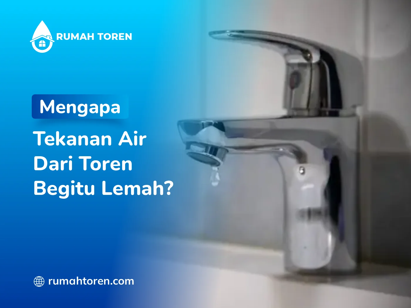 Mengapa Tekanan Air Toren Lemah