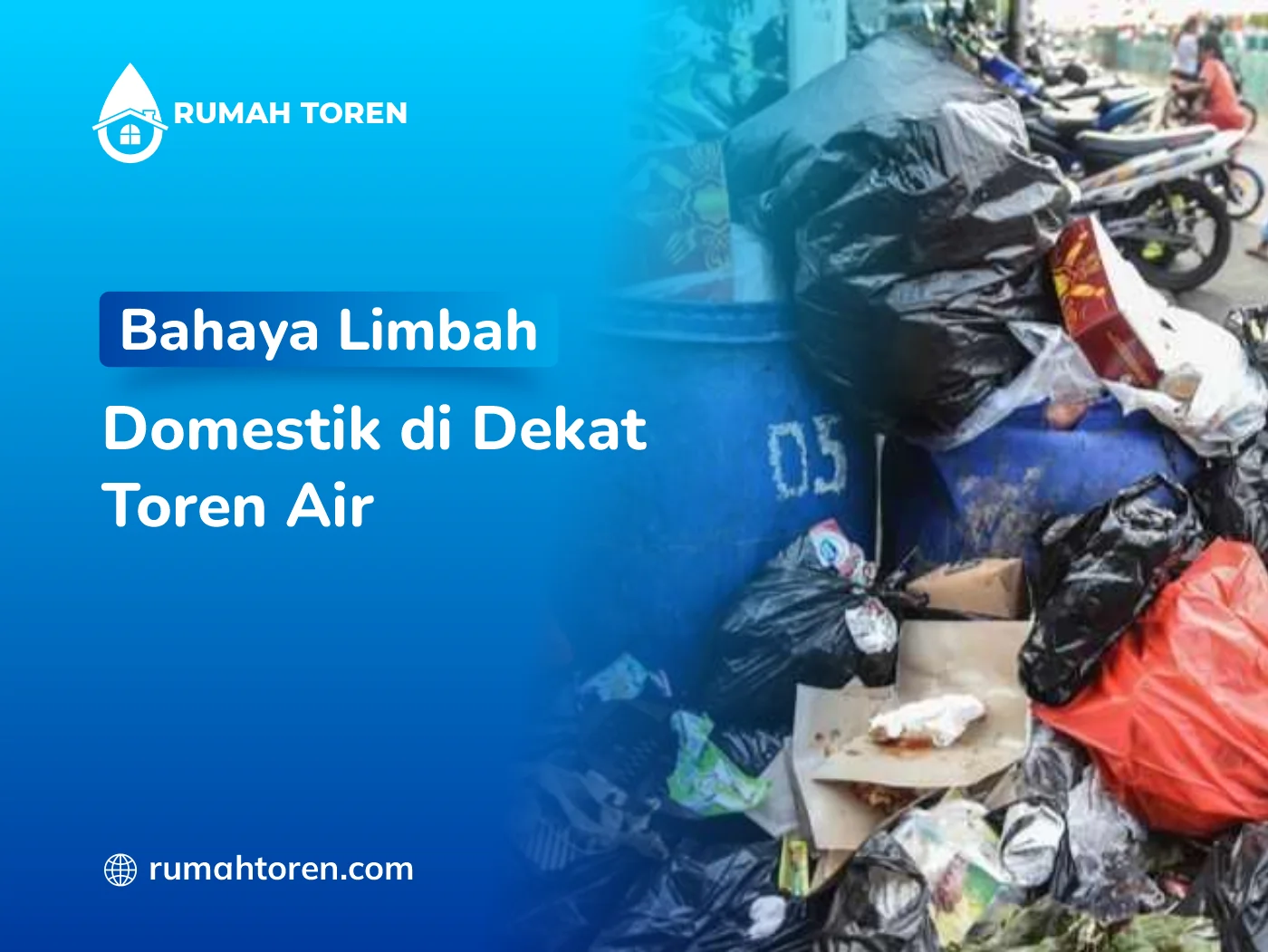 Bahaya Limbah Domestik di Dekat Toren Air