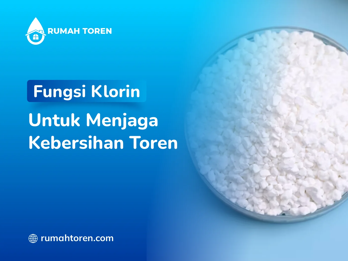 Fungsi Klorin untuk Menjaga Kebersihan Toren