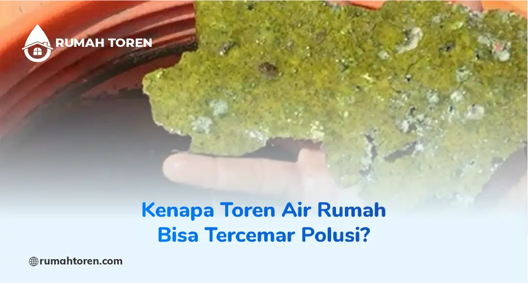 Kenapa Toren Air Rumah Bisa Tercemar Polusi?