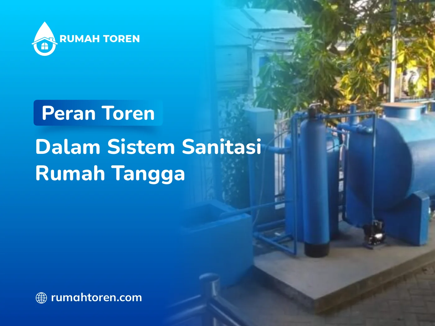 Peran Toren dalam Sistem Sanitasi Rumah Tangga