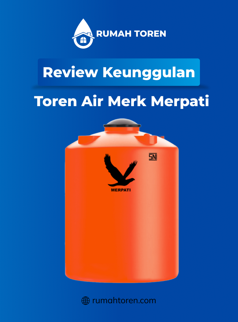 Review Keunggulan Toren Air Merk Merpati