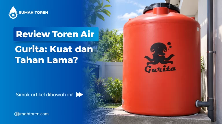Review Toren Air Gurita: Kuat dan Tahan Lama?