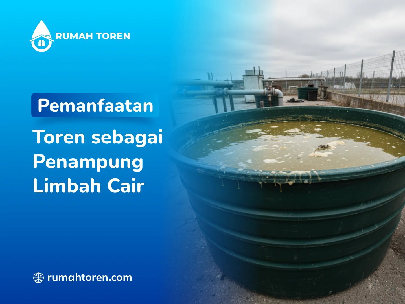 Pemanfaatan Toren sebagai Penampung Limbah Cair