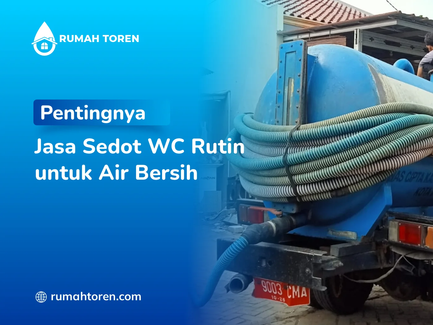 Pentingnya Jasa Sedot WC Rutin untuk Air Bersih