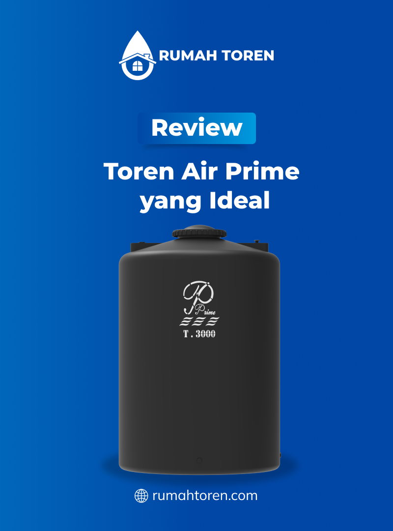 Review Toren Air Prime yang Ideal