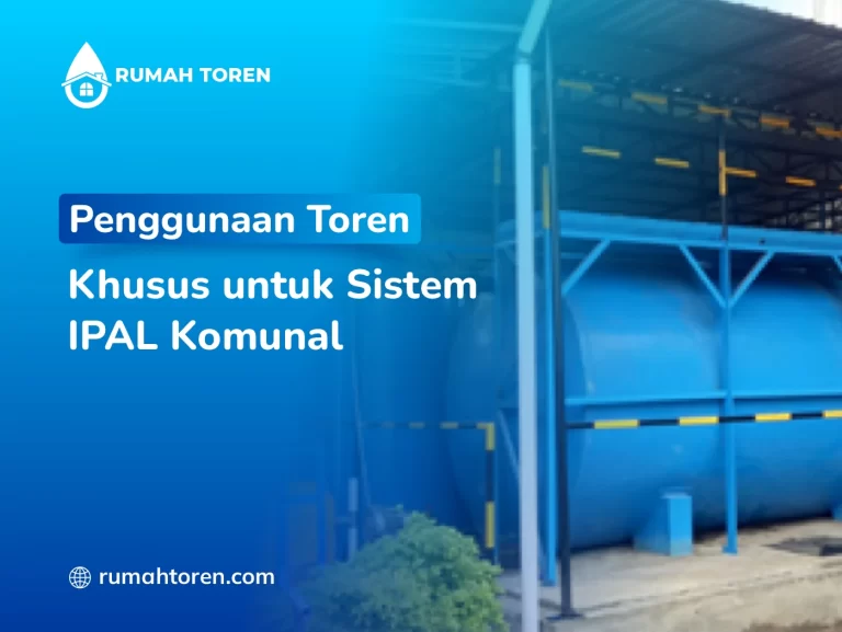 Penggunaan Toren Khusus untuk Sistem IPAL Komunal