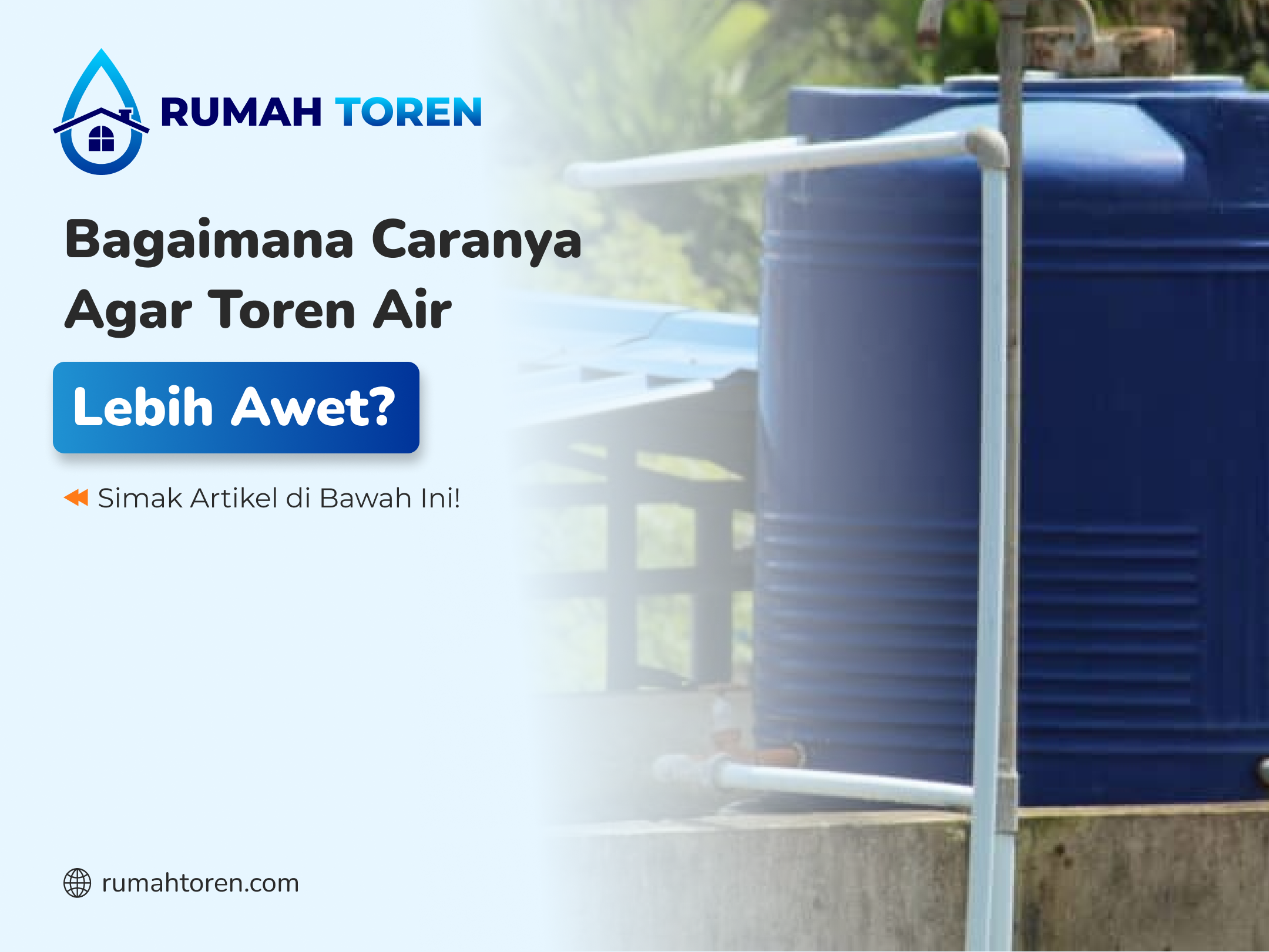 Bagaimana Caranya Agar Toren Air Lebih Awet?