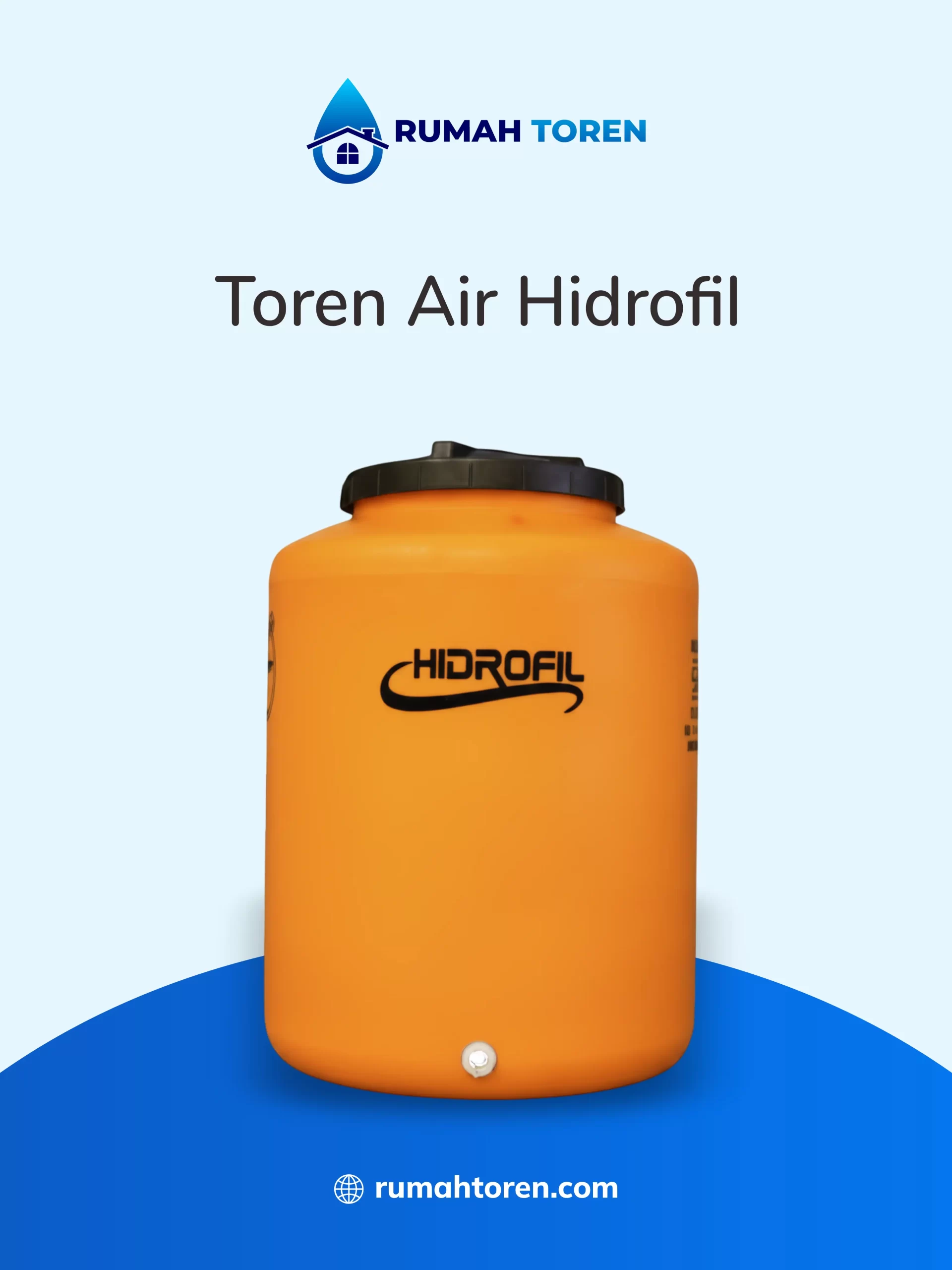 Berbagai Keunggulan Toren Air Merk Hidrofil