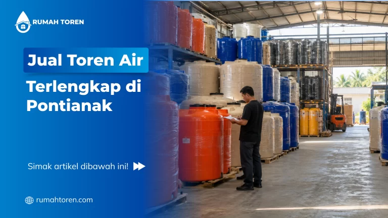 Jual Toren Air Terlengkap di Pontianak