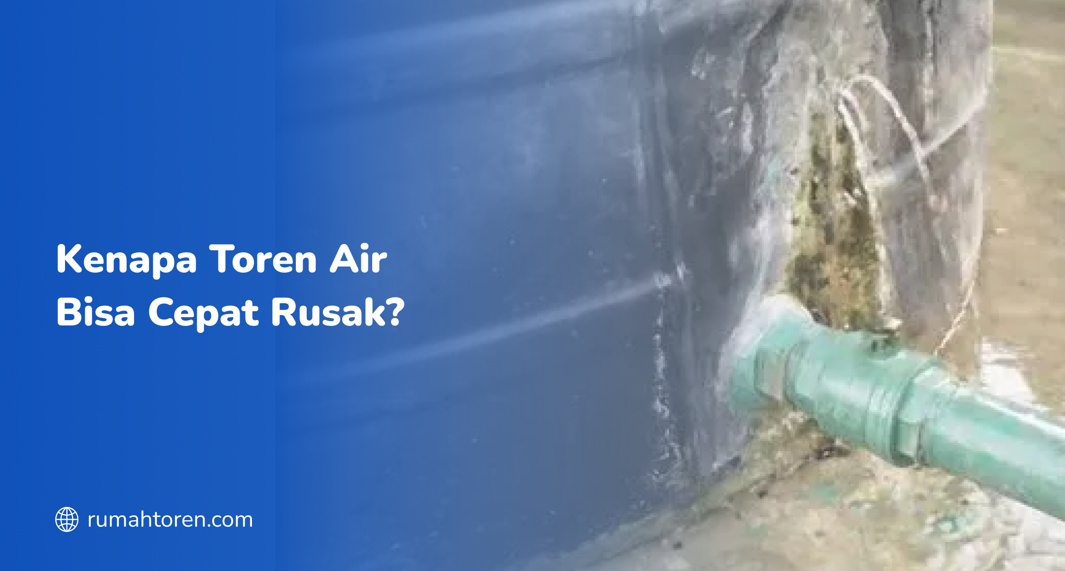Kenapa Toren Air Bisa Cepat Rusak?