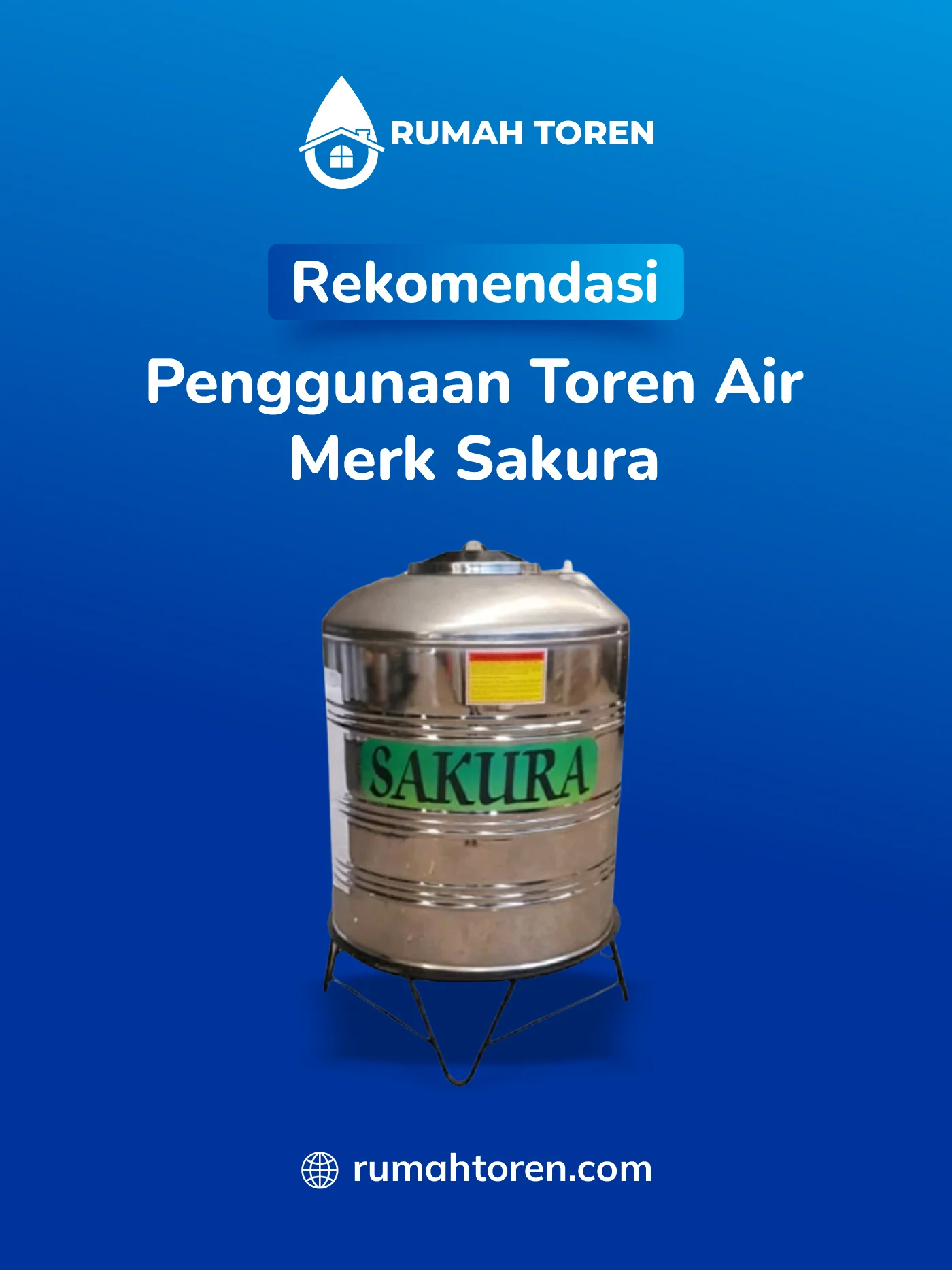 Rekomendasi Penggunaan Toren Air Merk Sakura