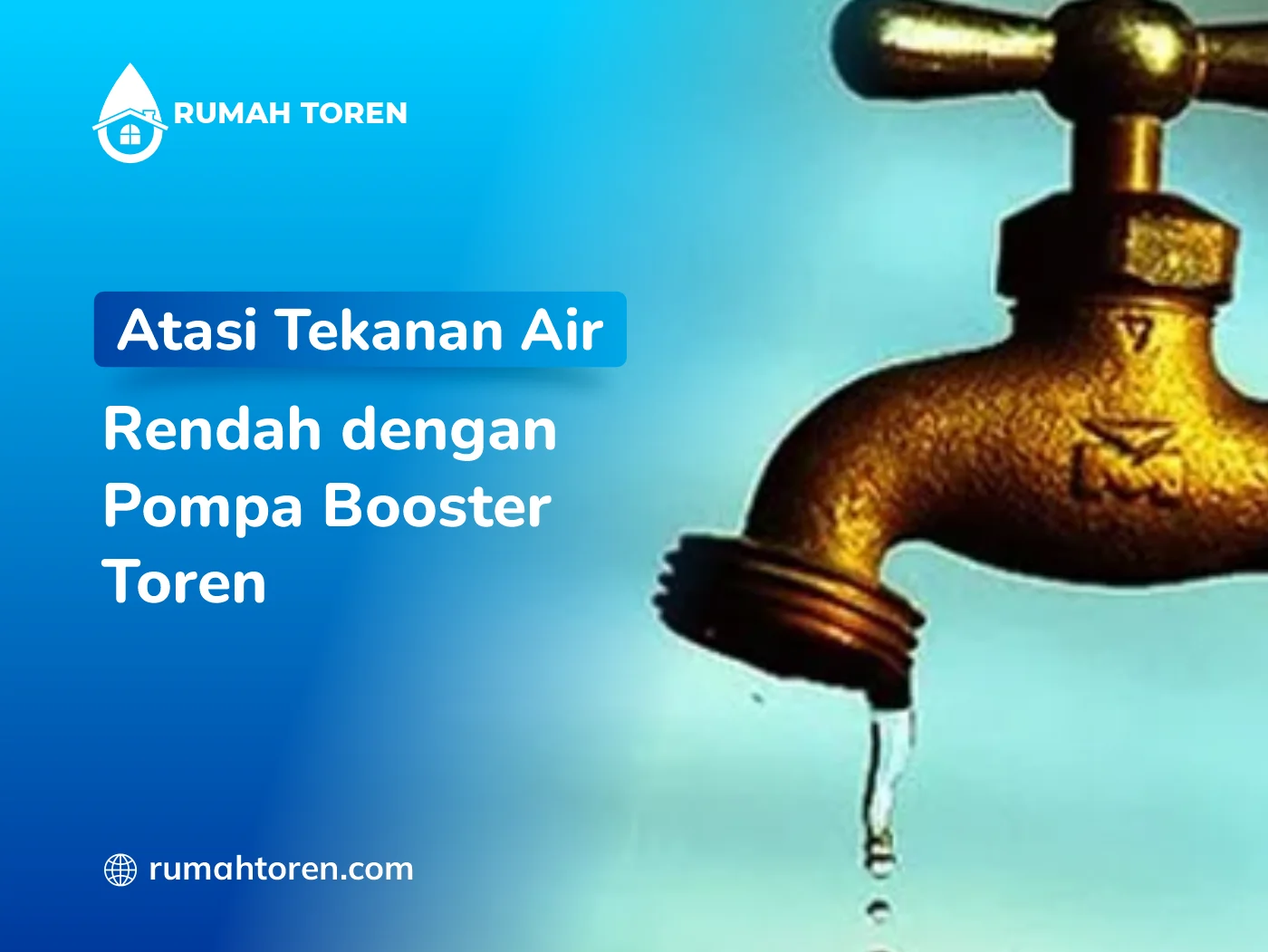 Atasi Tekanan Air Rendah dengan Pompa Booster Toren