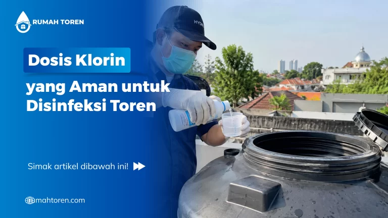 Dosis Klorin yang Aman untuk Disinfeksi Toren