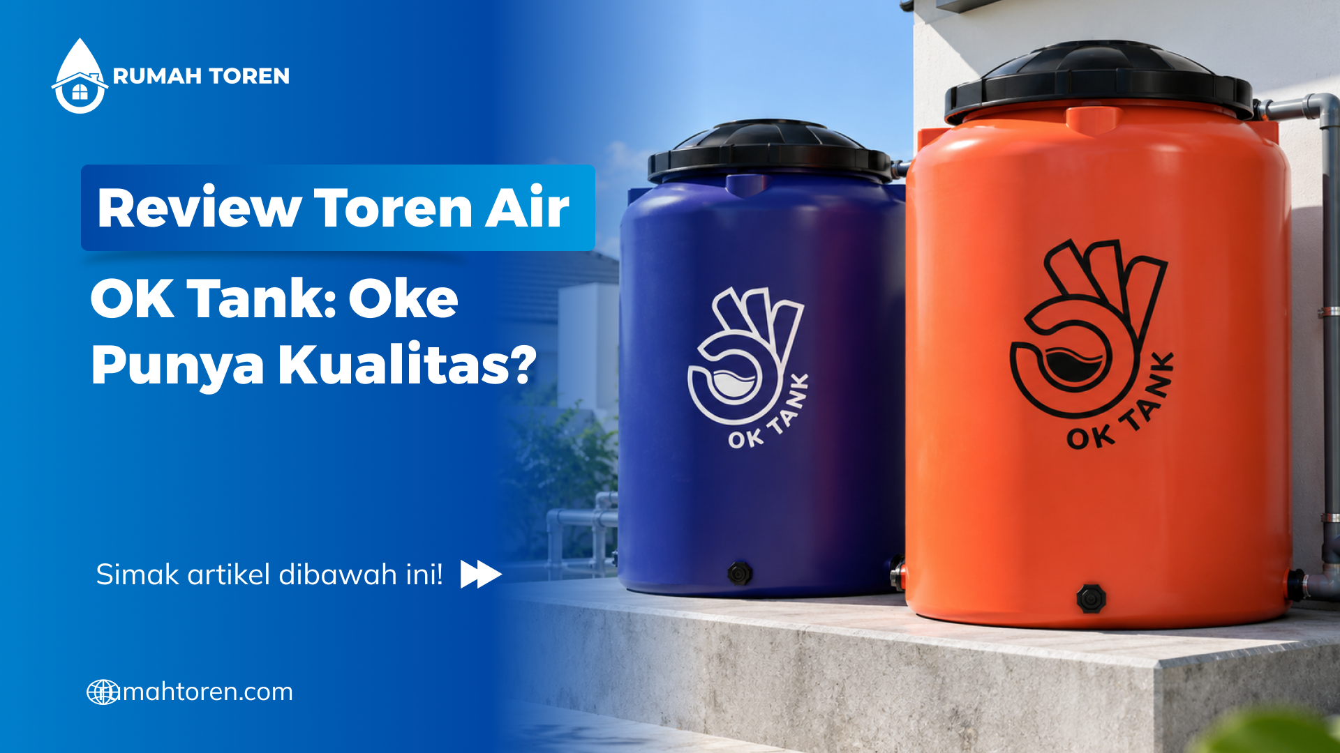 Review Toren Air OK Tank: Oke Punya Kualitas?