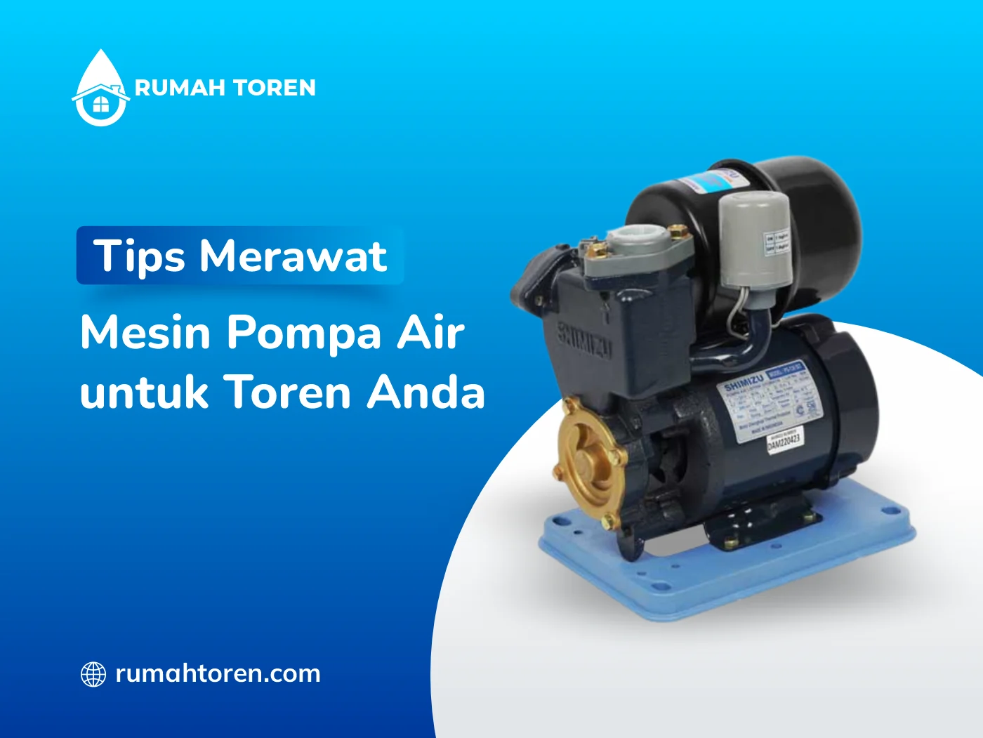 Tips Merawat Mesin Pompa Air untuk Toren Anda