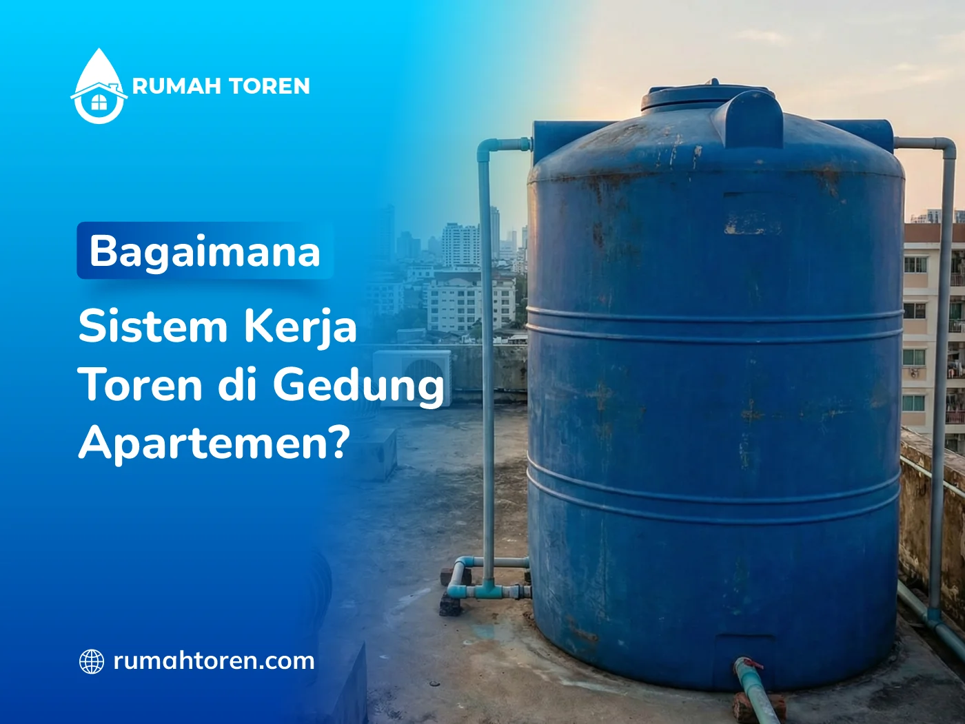 Bagaimana Sistem Kerja Toren di Gedung Apartemen?