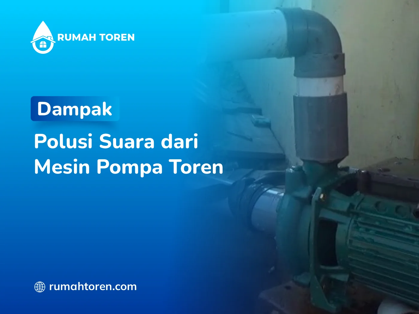 Dampak Polusi Suara dari Mesin Pompa Toren